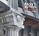 Passy-Auteuil 1900-1930: Art Nouveau Art Déco