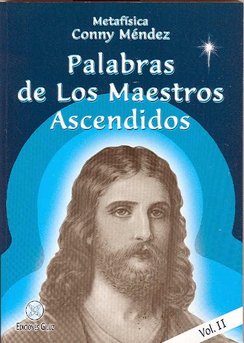 Palabras de los Maestros Ascendidos. Vol. II (Spanish Edition)