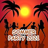 Sommer Party 2021
