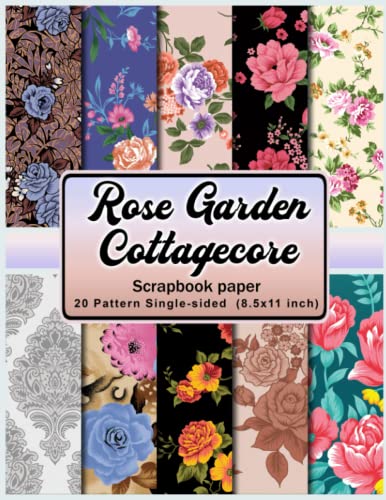 Rose Garden Cottagecore Scrapbook Paper: Floral Pattern Scrapbook Paper Pad-20 Sheets Lovely Card Making Paper Pack Vintage Single-sided Scrapbooking Pages Decorative Craft Papers Photo Album Decor image 2
