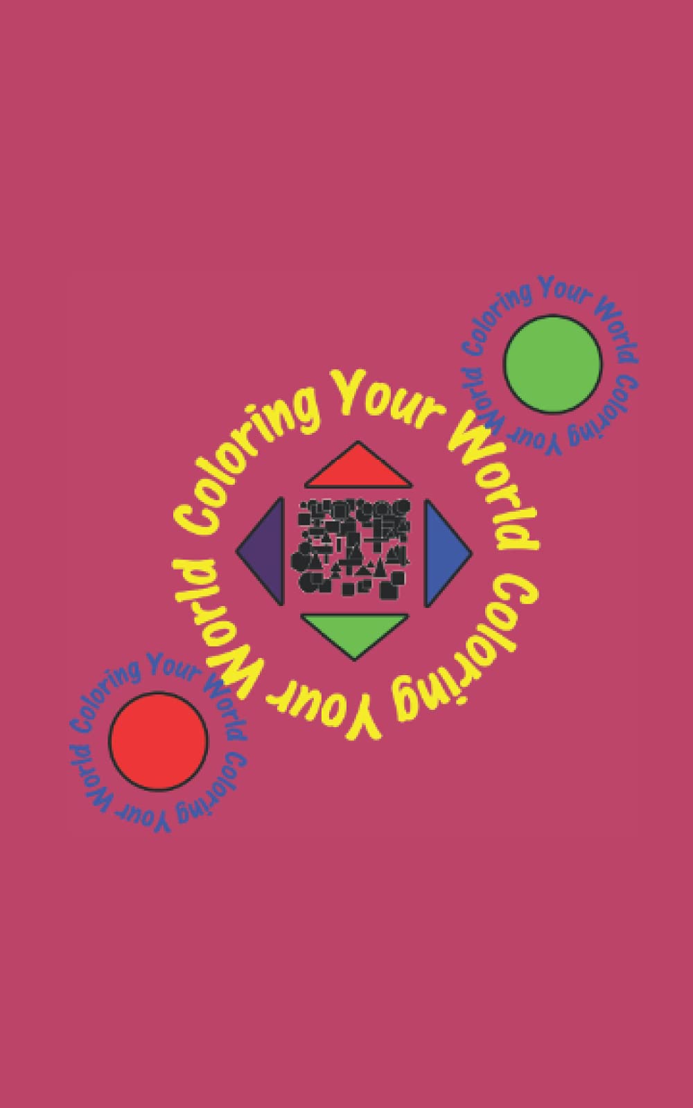 Coloring Your World: Your coloring book of varied designs