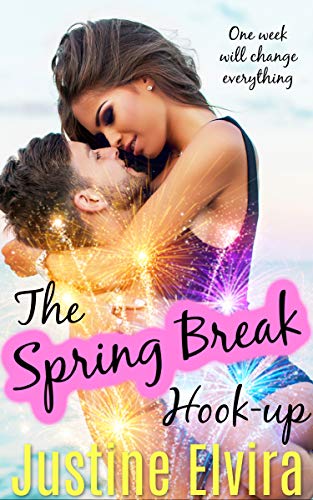 The Spring Break Hook-up by [Justine Elvira, Eileen Proksch]