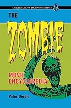 The Zombie Movie Encyclopedia (Contributions to Zombie Studies)