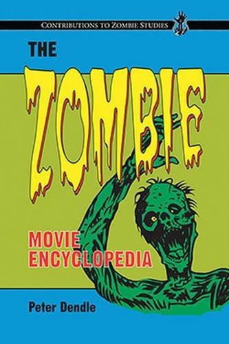 Télécharger The Zombie Movie Encyclopedia (Contributions to Zombie Studies) (English Edition) Livre PDF Gratuit