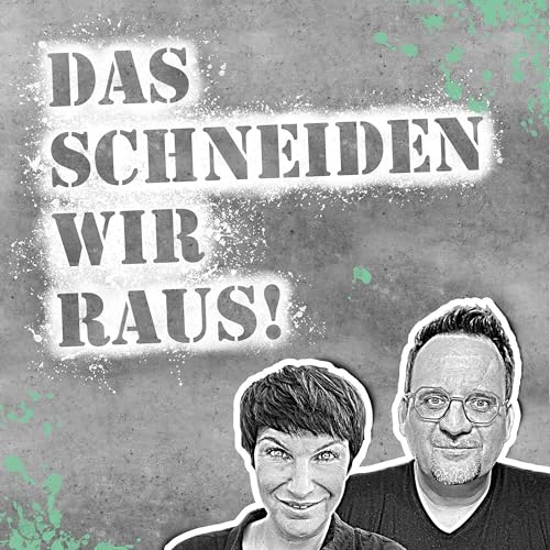 Das schneiden wir raus! Titelbild
