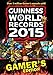 Guinness World Records 2015 Gamer's Edition