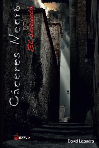 Caceres Negro: El señuelo