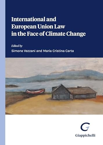 International And European Union Law In The Face Of Climate Change