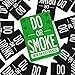 Do or Smoke Party Game for Adults - 250 Challenge Cards, Easy to Play, Great Stoner Gift