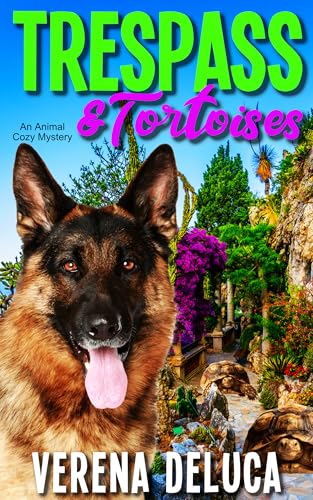 Trespass and Tortoise: an Animal Cozy Mystery (Dusty Paws Mysteries Book 5)