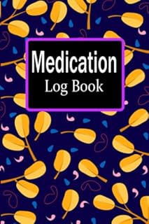 Medication Log Book: medication log book for diabetes and high blood pressure,medication log book a daily medicine tracker