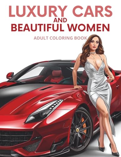Luxury Cars & Beautiful Women: Glamorous Rides & Elegant Beauties Coloring Book image 2