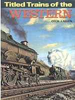 titled_trains_of_the_western 0711005133 Book Cover