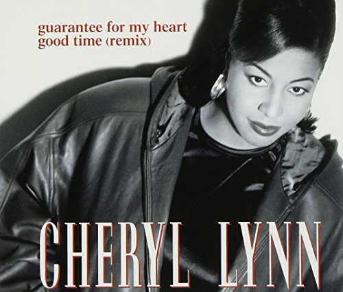 CHERYL LYNN - Guarantee For My Heart / Good Time - Disque CD
