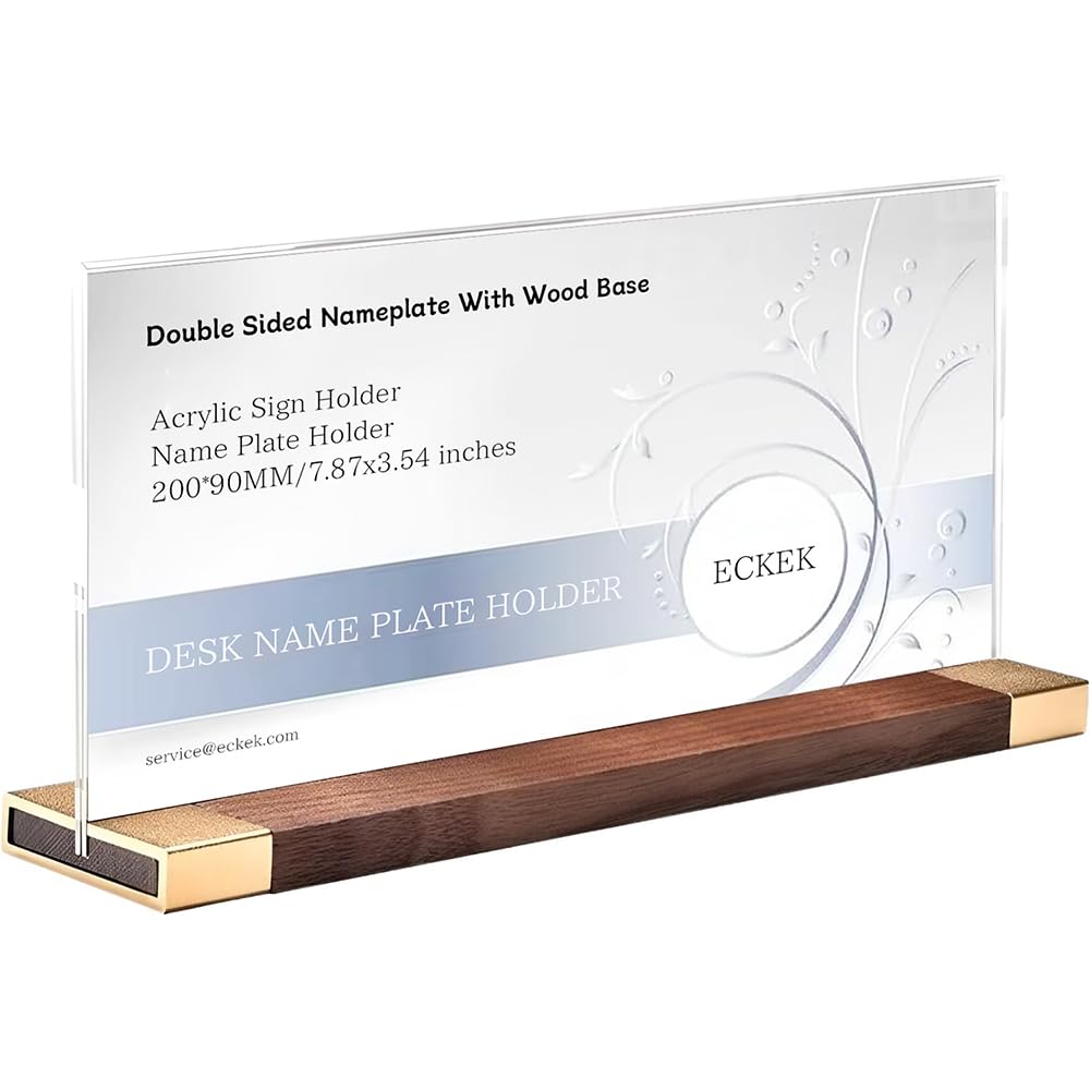 ECKEK Desk Name Plate Holder, Acrylic Sign Holder for Table Display, Wood Base Double Sided Nameplate (200*90MM/7.87x3.54 inches)