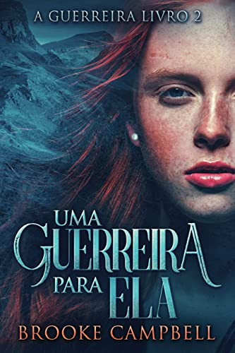 Uma Guerreira Para Ela: 2