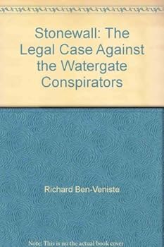 Paperback Stonewall: The Legal Case Against the Watergate Conspirators Book