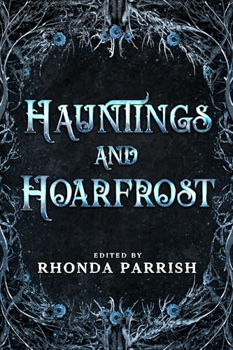 Cover of Hauntings and Hoarfrost