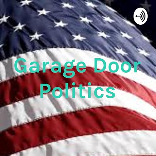 Garage Door Politics Titelbild