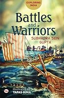 Exploring India: Battles and Warriors 8129137577 Book Cover