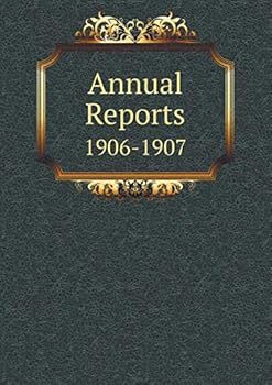 Paperback Annual Reports 1906-1907 Book