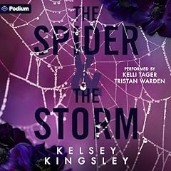 The Spider & the Storm Audiolibro Por Kelsey Kingsley arte de portada