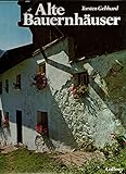 altes bauernhaus einrichten  Alte Bauernhäuser.