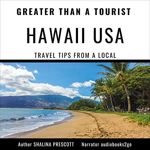 Greater Than a Tourist - Hawaii USA by Shalina Prescott episode artwork