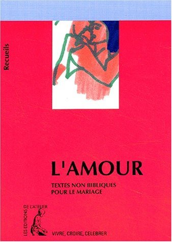 Broché - L amour - textes non bibliques pour le mariage