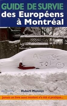 Paperback Guide de survie des Européens à Montréal 2e édition [French] Book