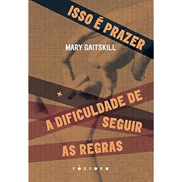 Capa do livro Isso é prazer +: A Dificuldade de seguir as regras