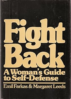 Hardcover Fight Back: A Woman's Guide to Self-Defense Book