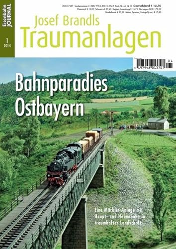 Bahnparadies Ostbayern - Eisenbahn Journal Josef