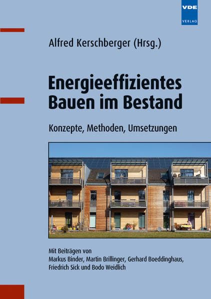 Energieeffizientes Bauen im Bestand: Konzepte, Methoden, Umsetzungen