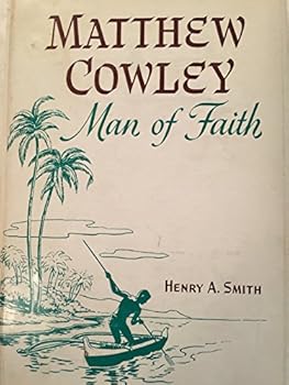 Matthew Cowley Man of Faith