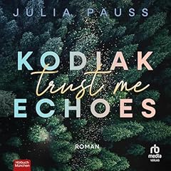 Kodiak Echoes: Trust Me (German Edition) Audiolibro Por Julia Pauss arte de portada