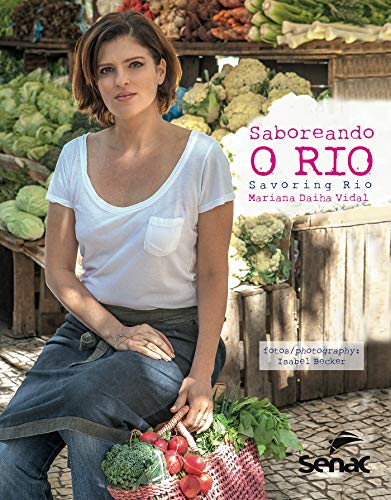 Saboreando o Rio (bilingue): Savoring Rio - Mariana Daiha Vidal
