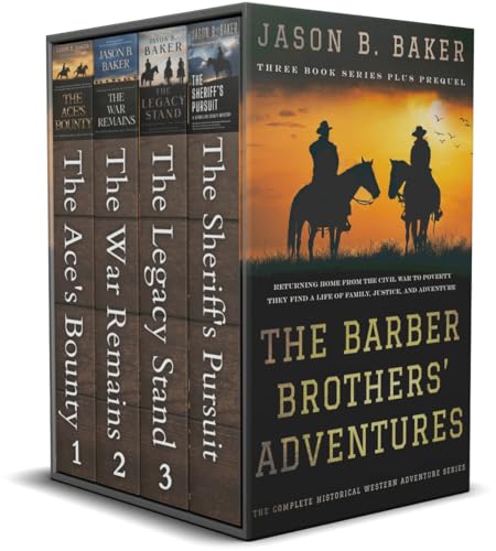 The Barber Brothers' Adventures: The Complete Historical Western Adventure Series