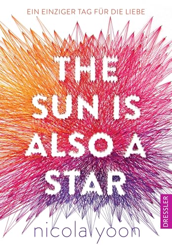 The Sun is also a Star.: Ein einziger Tag für d... 3791500325 Book Cover