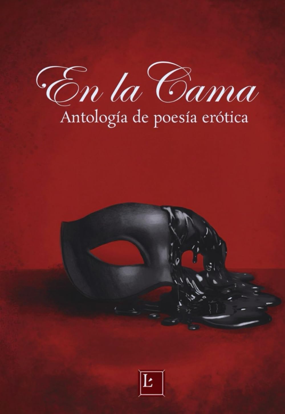 En la Cama: Antología de poesía erótica