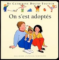 On S'est Adoptés 2070618692 Book Cover
