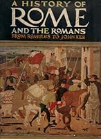 A history of Rome and the Romans: From Romulus to John XXIII B003310CGK Book Cover
