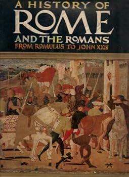 Hardcover A history of Rome and the Romans: From Romulus to John XXIII [French] Book