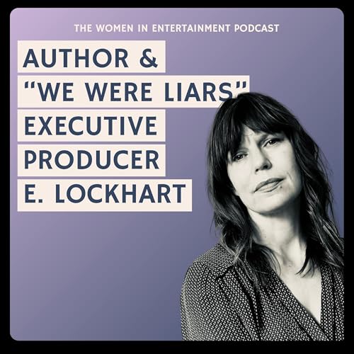 E. Lockhart on We Were Liars, BookTok, & the Long Road from Page to Screen | Women in Entertainment