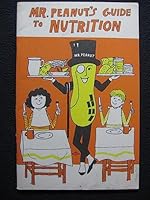 Mr. Peanut's Guide to Nutrition B000G27BRW Book Cover