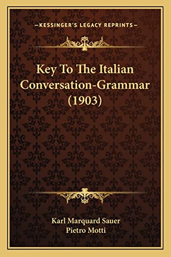 Key To The Italian Conversation-Grammar (1903)