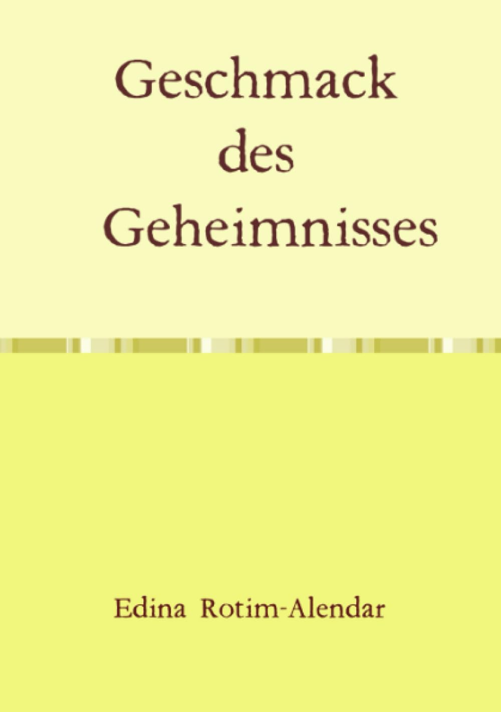 Geschmack des Geheimnisses