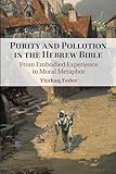 Purity and Pollution in the Hebrew Bible