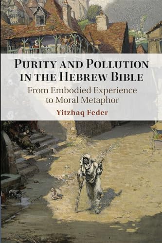 Purity and Pollution in the Hebrew Bible