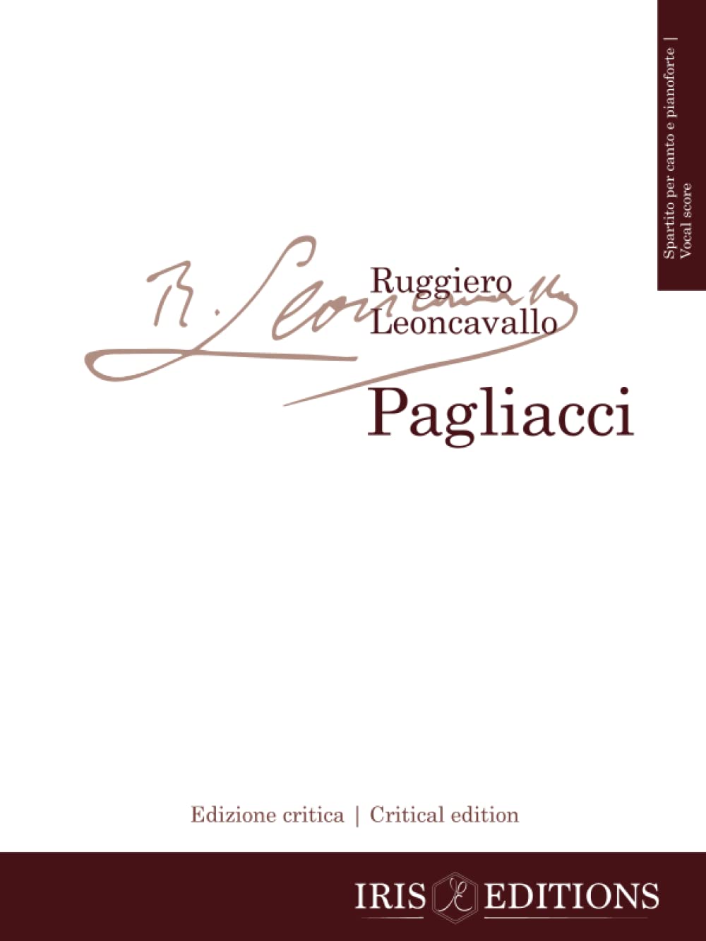 Pagliacci. Edizione critica - spartito per canto e pianoforte